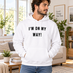 Funny I'm On My Way Quote White Lie Party Shirt