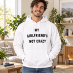 My Girlfriend Is Not Crazy White Lie Party Shirt