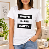 Classic Block Text Logo Design White Lie Party Shirt