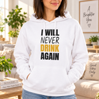 Funny I Will Never Drink Again Quote White Lie Party Shirt
