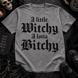 A Little Witchy A Lotta Bitchy Shirt, Spooky Goth Tee