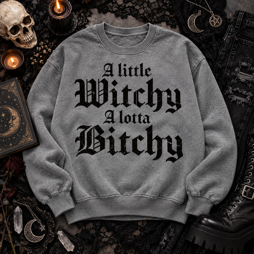 A Little Witchy A Lotta Bitchy Shirt, Spooky Goth Tee