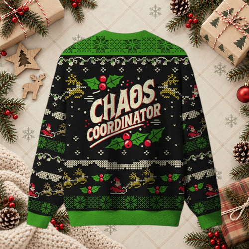 Chaos Coordinator Funny Office Teacher Mom Ugly Christmas Sweater