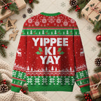 Yippee Ki Yay Action Movie Quote Ugly Christmas Sweater