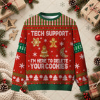 Tech Support Delete Your Cookies Funny Ugly Christmas Sweater