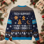 Tech Support Delete Your Cookies Ugly Christmas Sweater - Funny IT Nerd Holiday Shirt