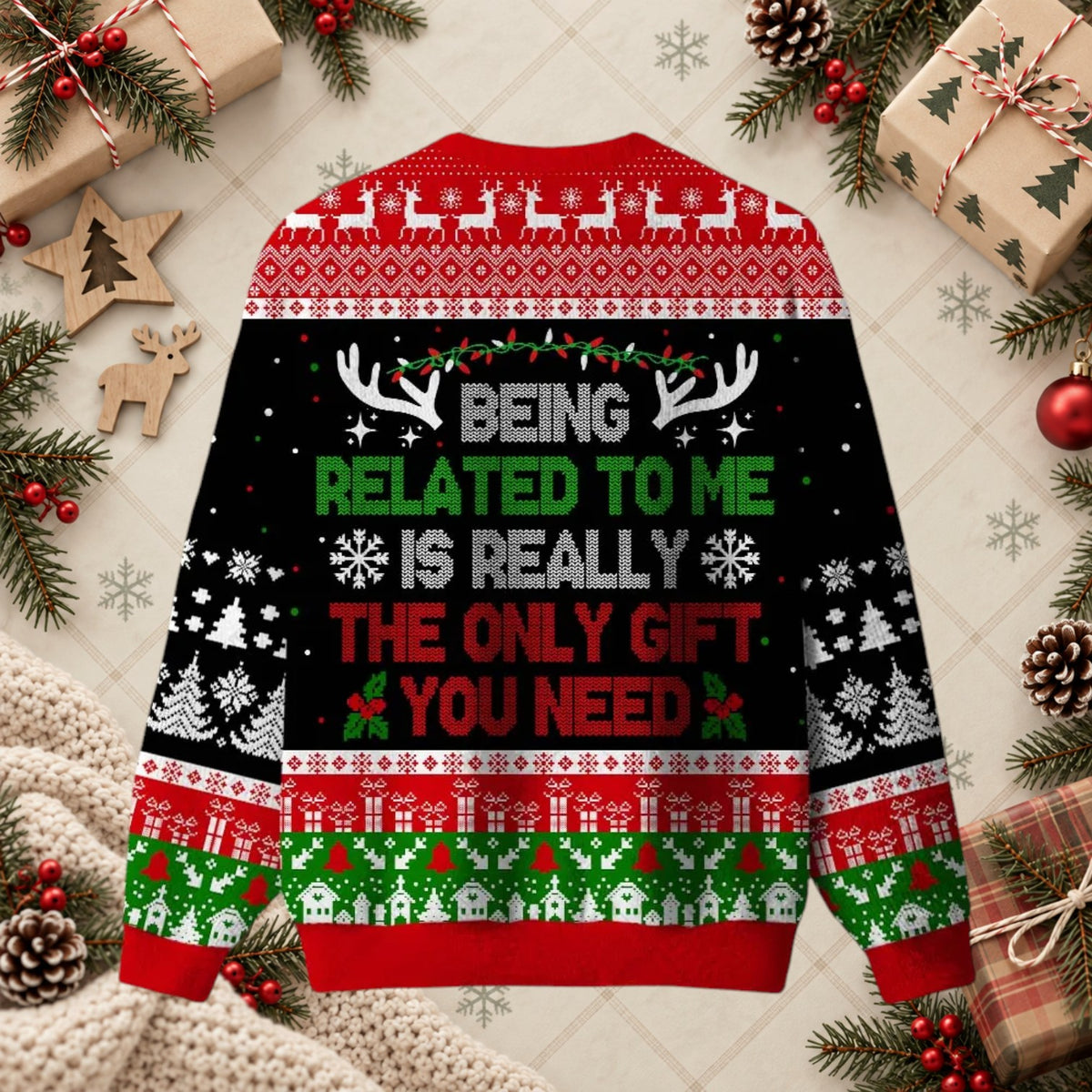 Being Related To Me Sarcastic Family Ugly Christmas Sweater