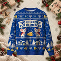 No Cheeses For Us Meeces Funny Mouse Sweater