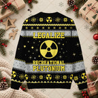 Legalize Recreational Plutonium Science Nerd Ugly Christmas Holiday Sweater